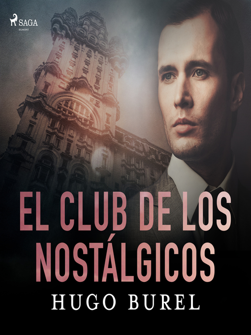 Title details for El club de los nostálgicos by Hugo Burel - Wait list